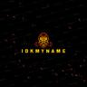 idk my name