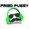 Fried Pussy
