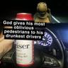 Gods drunkest driver