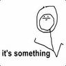 something