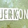 JERKO[N]