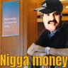 Negga money