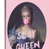 slay queen
