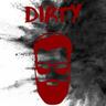 Dirty